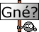 gné :gne